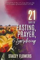 21 Days of Fasting, Praying, and Sacrificing