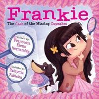 Frankie: The Case of the Missing Cupcakes