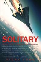Solitary: The Crash, Captivity and Comeback of an Ace Fighter Pilot