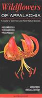 Wildflowers of Appalachia a Guide to Common & Rare Native Species