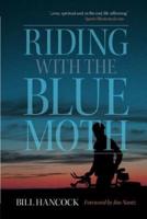 Riding With the Blue Moth