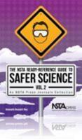 The NSTA Ready-Reference Guide to Safer Science. Vol. 2