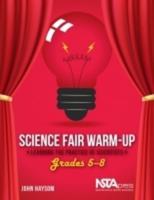Science Fair Warm-Up. Grades 5-8