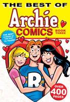The Best of Archie Comics. Book Three