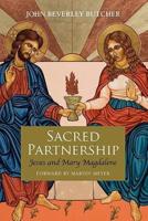 Sacred  Partnership: Jesus and Mary Magdelene
