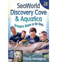 SeaWorld, Discovery Cove & Aquatica