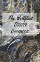 The Wellfleet Oyster Cookbook