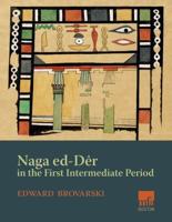 Naga Ed-Dêr in the First Intermediate Period