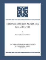 The '9/11 Texts' from Ancient Iraq Dating to the Ur III Period