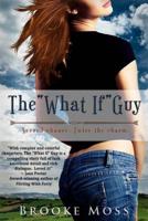"What If" Guy