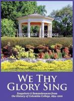 We Thy Glory Sing