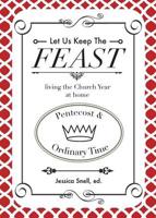 Let Us Keep the Feast