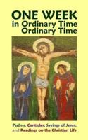 One Week in Ordinary Time