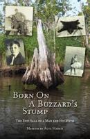Born On a Buzzard's Stump