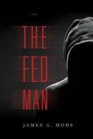 The Fed Man