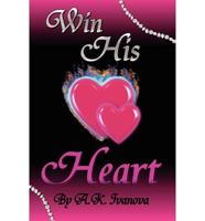 Win His Heart