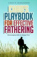 Chad's Playbook to Effective Fathering