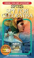 Spies. Spy for Cleopatra