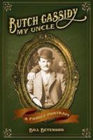 Butch Cassidy, My Uncle