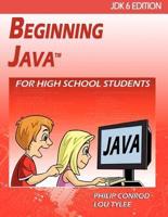 Beginning Java For High School Students - JDK6 Edition