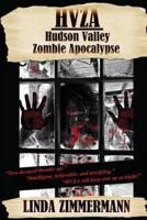 Hvza: Hudson Valley Zombie Apocalypse