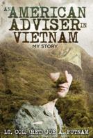 An American Adviser in Vietnam: My Story