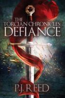 The Torcian Chronicles: Defiance
