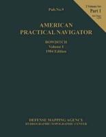 American Practical Navigator 1984 Ed. Vol 1 Part 1