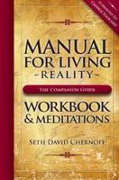Workbook & Meditations for Manual for Living
