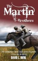 The Martin Brothers