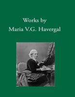 Works by Maria V. G. Havergal