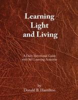 Learning Light Living: A Daily Devotional Guide 365 Learning Activities