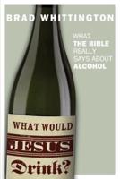 What Would Jesus Drink
