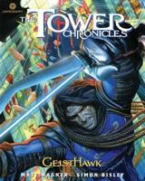 The Tower Chronicles. Volume 2 Geisthawk