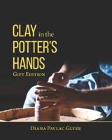 Clay in the Potter's Hands