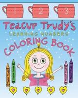Teacup Trudy Learning Numbers Coloring Book