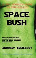 Space Bush