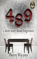 489: a short story about forgiveness