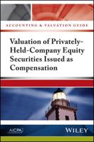 Valuation of Privately-Held-Company Equity Securities Issued as Compensation