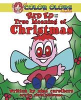 Red Ed and the True Meaning of Christmas