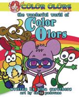 The Wonderful World of Color Olors
