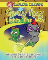 Gray Ray Lights the Way