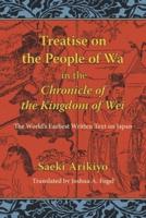 Reading the Treatise on the People of Wa in the Chronicle of the Kingdom of Wei