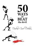 50 Ways to Beat the Devil