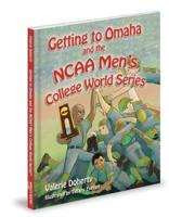 Getting to Omaha and the NCAA Men's College World Series