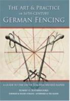 Art and Practice of 16Th-Century German Fencing