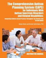 The Comprehensive Autism Planning System (CAPS) for Individuals With Asperger Syndrome, Autism, and Related Disabilities