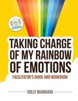Taking CHARGE of My Rainbow of Emotions