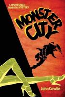 Monster City: A Hardboiled Horror Mystery