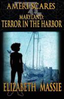 Ameri-Scares: Maryland: Terror in the Harbor